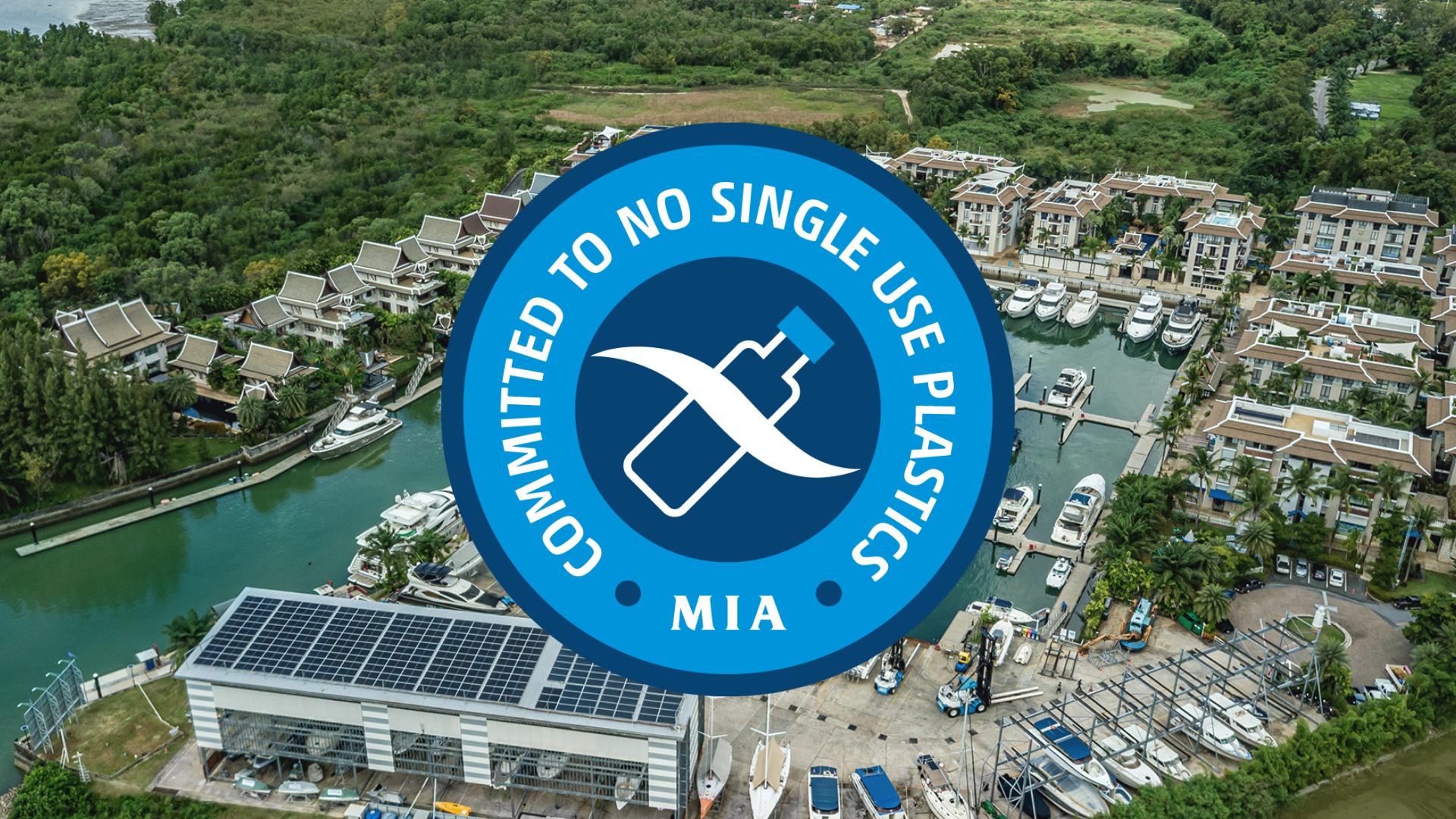 Royal Phuket Marina is Thailand’s First Marina to Take the Plastic-Free Marina Pledge